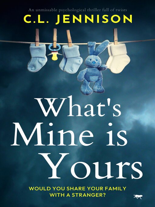 Title details for What's Mine Is Yours by C. L. Jennison - Available